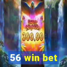 56 win bet